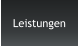 Leistungen